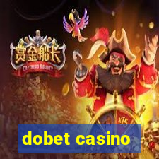 dobet casino